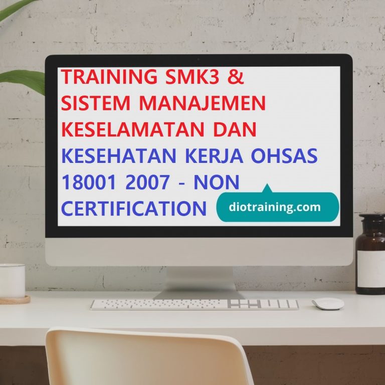 Training Smk Sistem Manajemen Keselamatan Dan Kesehatan Kerja Ohsas