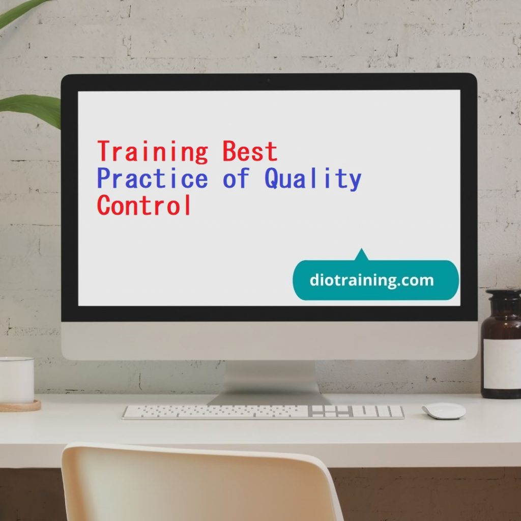 Training Best Practice of Quality Control