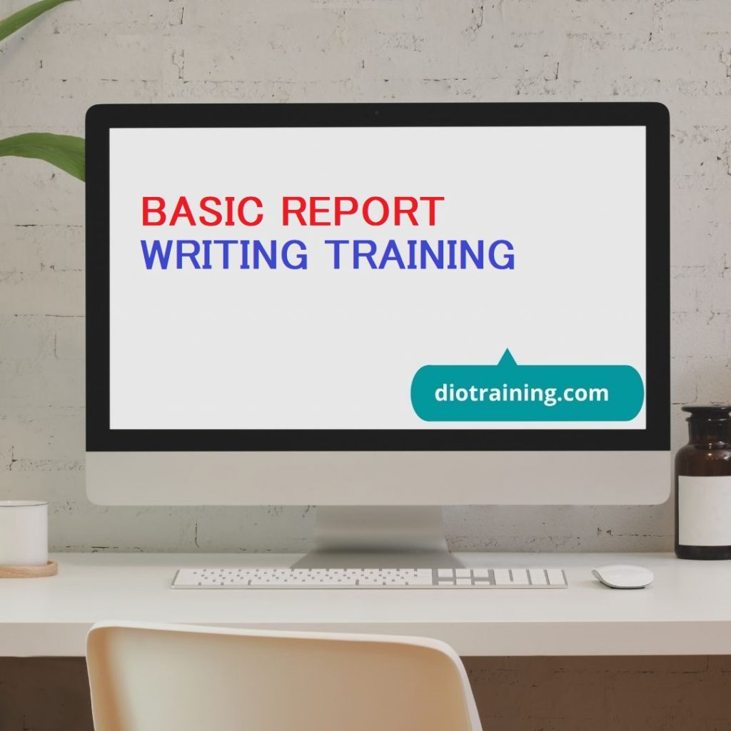 BASIC REPORT WRITING TRAINING