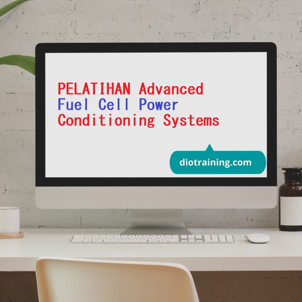 PELATIHAN Advanced Fuel Cell Power Conditioning Systems