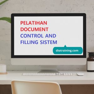 PELATIHAN DOCUMENT CONTROL AND FILLING SISTEM