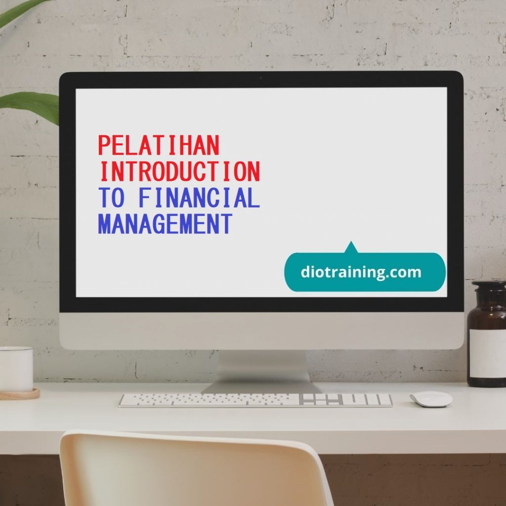 PELATIHAN INTRODUCTION TO FINANCIAL MANAGEMENT