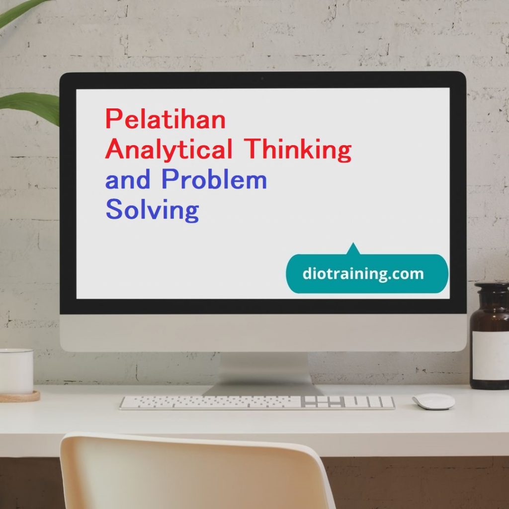 Pelatihan Analytical Thinking and Problem Solving