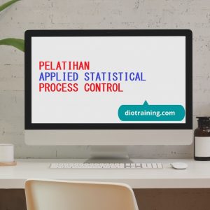 PELATIHAN APPLIED STATISTICAL PROCESS CONTROL