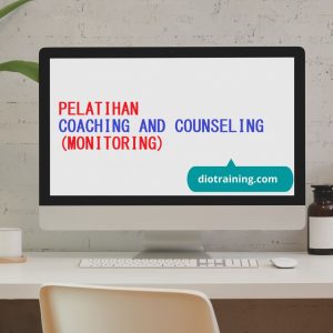 PELATIHAN COACHING AND COUNSELING (MONITORING)