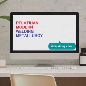 PELATIHAN MODERN WELDING METALLURGY