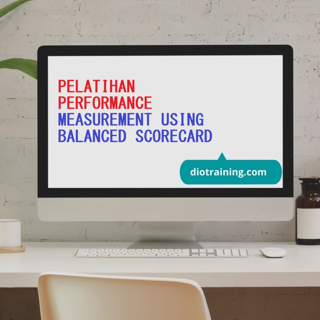 PELATIHAN PERFORMANCE MEASUREMENT USING BALANCED SCORECARD