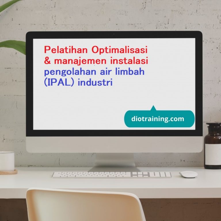 Pelatihan Optimalisasi & Manajemen Instalasi Pengolahan Air Limbah ...