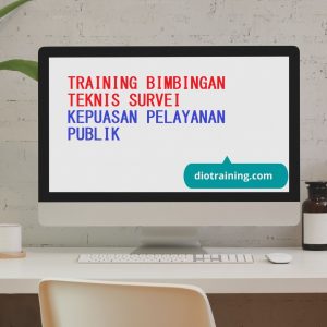 TRAINING BIMBINGAN TEKNIS SURVEI KEPUASAN PELAYANAN PUBLIK