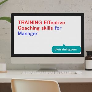 TRAINING Effective Coaching skills for Manager