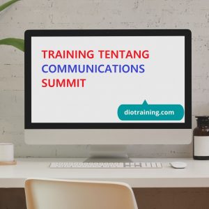 TRAINING TENTANG COMMUNICATIONS SUMMIT