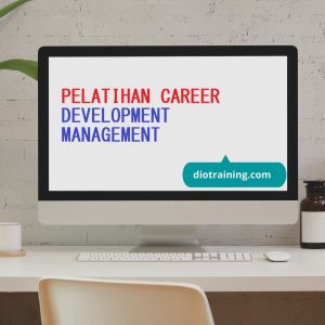 PELATIHAN CAREER DEVELOPMENT MANAGEMENT