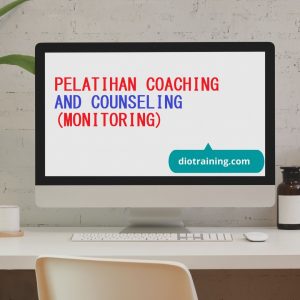 PELATIHAN COACHING AND COUNSELING (MONITORING)