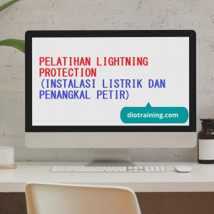 Pelatihan Lightning Protection (Instalasi Listrik Dan Penangkal Petir)