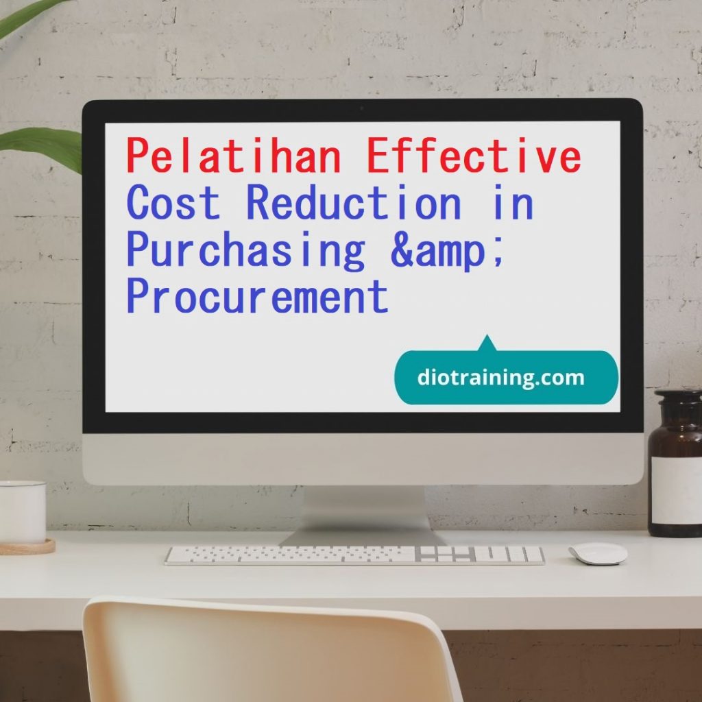 Pelatihan Effective Cost Reduction in Purchasing & Procurement