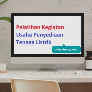 Pelatihan Kegiatan Usaha Penyediaan Tenaga Listrik