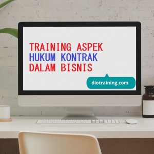 TRAINING ASPEK HUKUM KONTRAK DALAM BISNIS