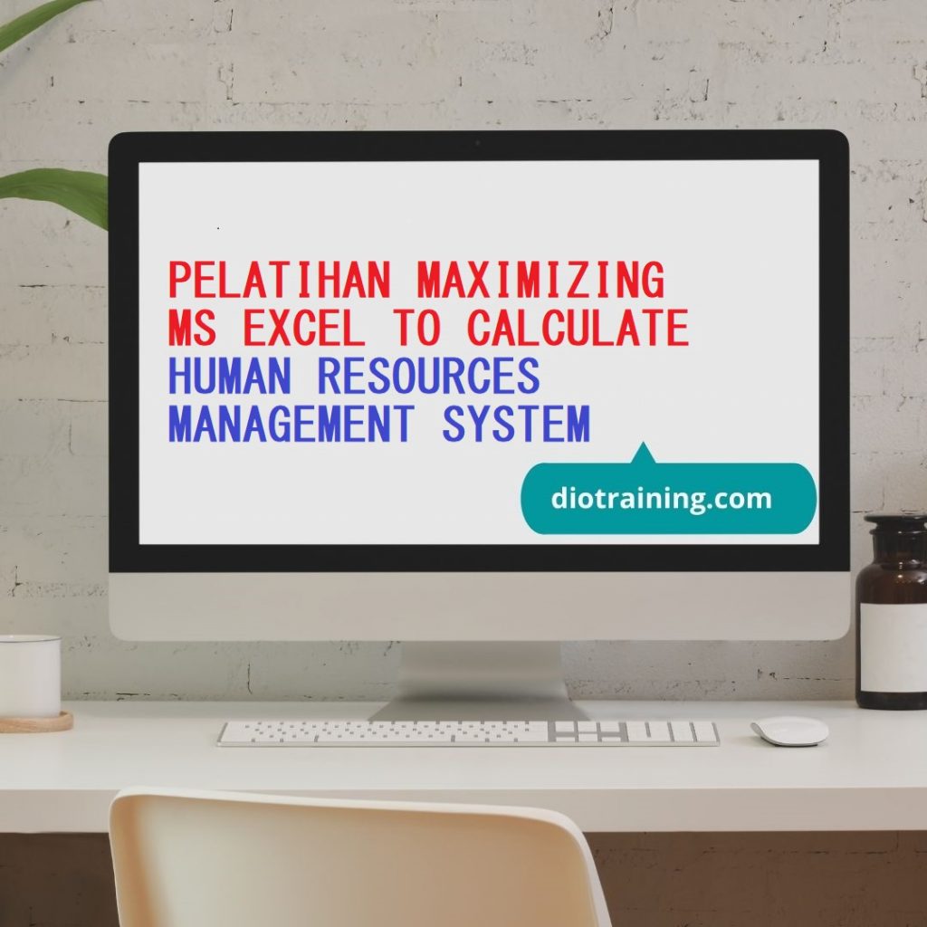 Pelatihan Maximizing Ms Excel To Calculate Human Resources Management System
