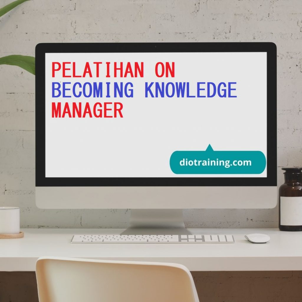 PELATIHAN ON BECOMING KNOWLEDGE MANAGER