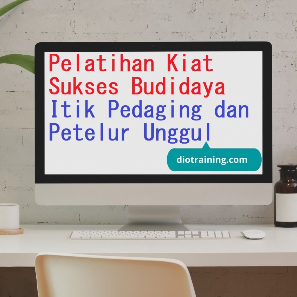 Pelatihan Kiat Sukses Budidaya Itik Pedaging dan Petelur Unggul