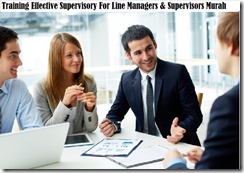 training efektifitas supervisor untuk manajer lini dan supervisors murah