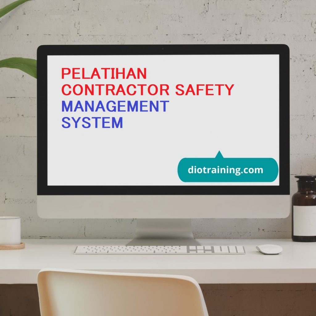 PELATIHAN CONTRACTOR SAFETY MANAGEMENT SYSTEM