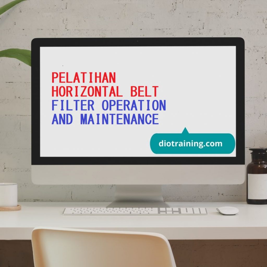 PELATIHAN HORIZONTAL BELT FILTER OPERATION AND MAINTENANCE