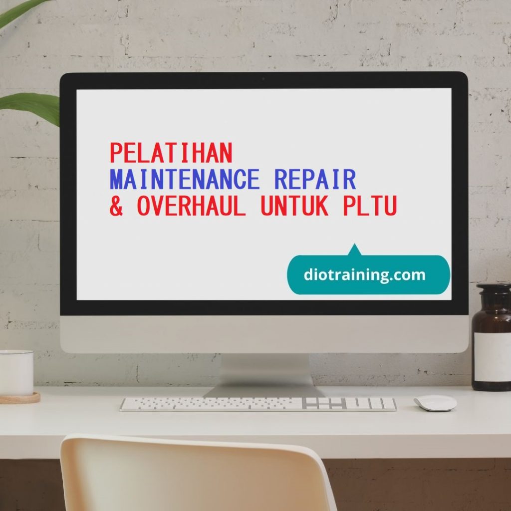 pelatihan maintenance repair overhaul untuk pltu