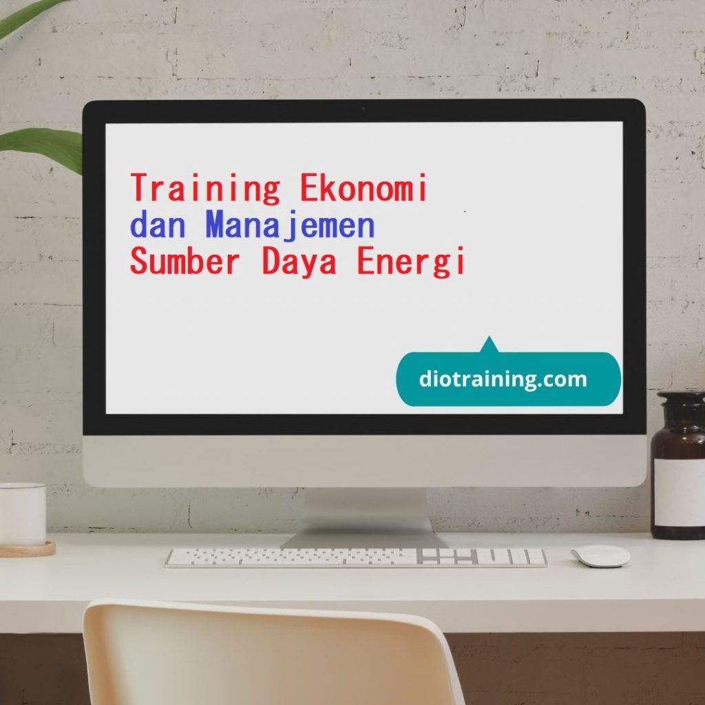 Pelatihan Ekonomi dan Manajemen Sumber Daya Energi