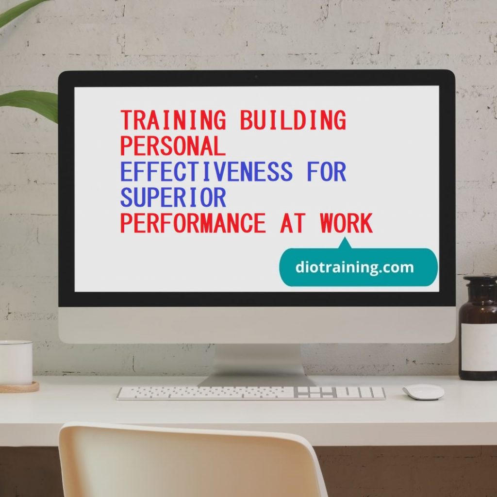 Pelatihan Building Personal Effectiveness For Superior Performance At Work