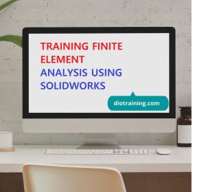 Pelatihan Finite Element Analisis Using Solidworks