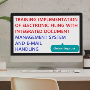 Pelatihan Implementation Of Electronic With Integrated Document System And E-mail Handling