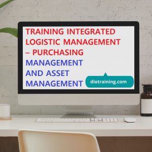 Pelatihan Integrated Logistic Management – Purchasing Management And Asset Management