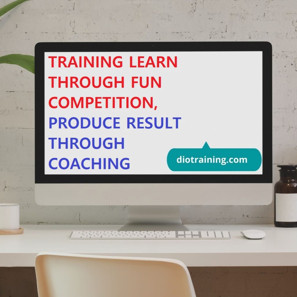 Pelatihan Learn Through Fun Competition, Produce Result Through Coaching