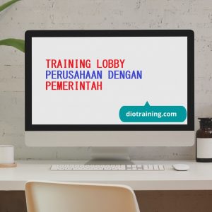 pelatihan lobby perusahaan dengan pemerintah