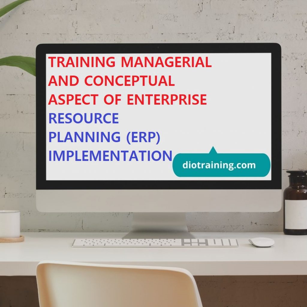 Pelatihan Aspek Manajerial Dan Konseptual Implementasi Enterprise Resource Planning (ERP)