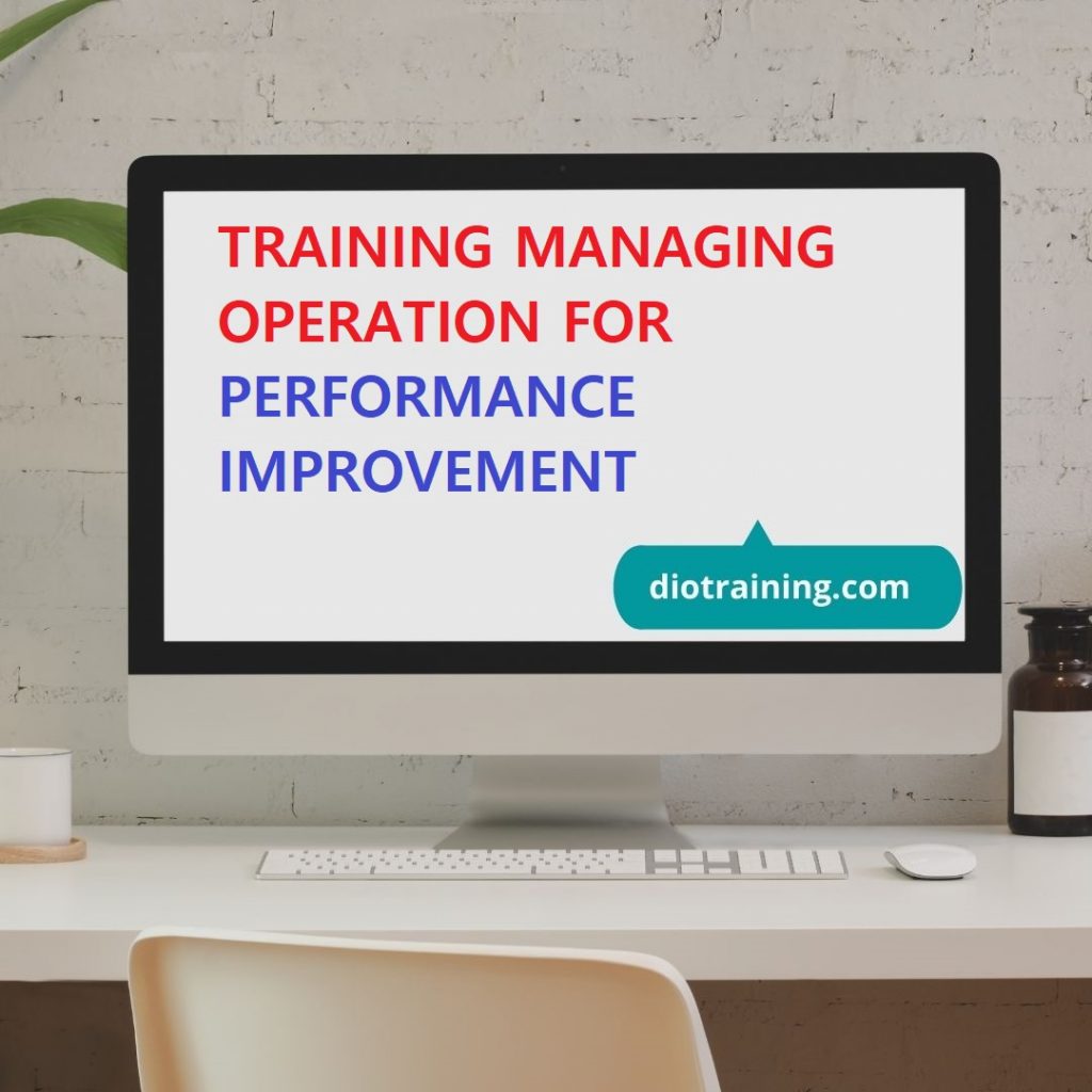Pelatihan Managing Operation For Performance Improvement