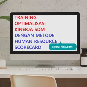 Pelatihan optimalisasi kinerja SDM dengan metode human resource scorecard