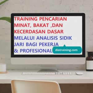 Pelatihan pencarian minat, bakat, dan kecerdasan dasar melalui analisis sidik jari bagi pekerja & profesional