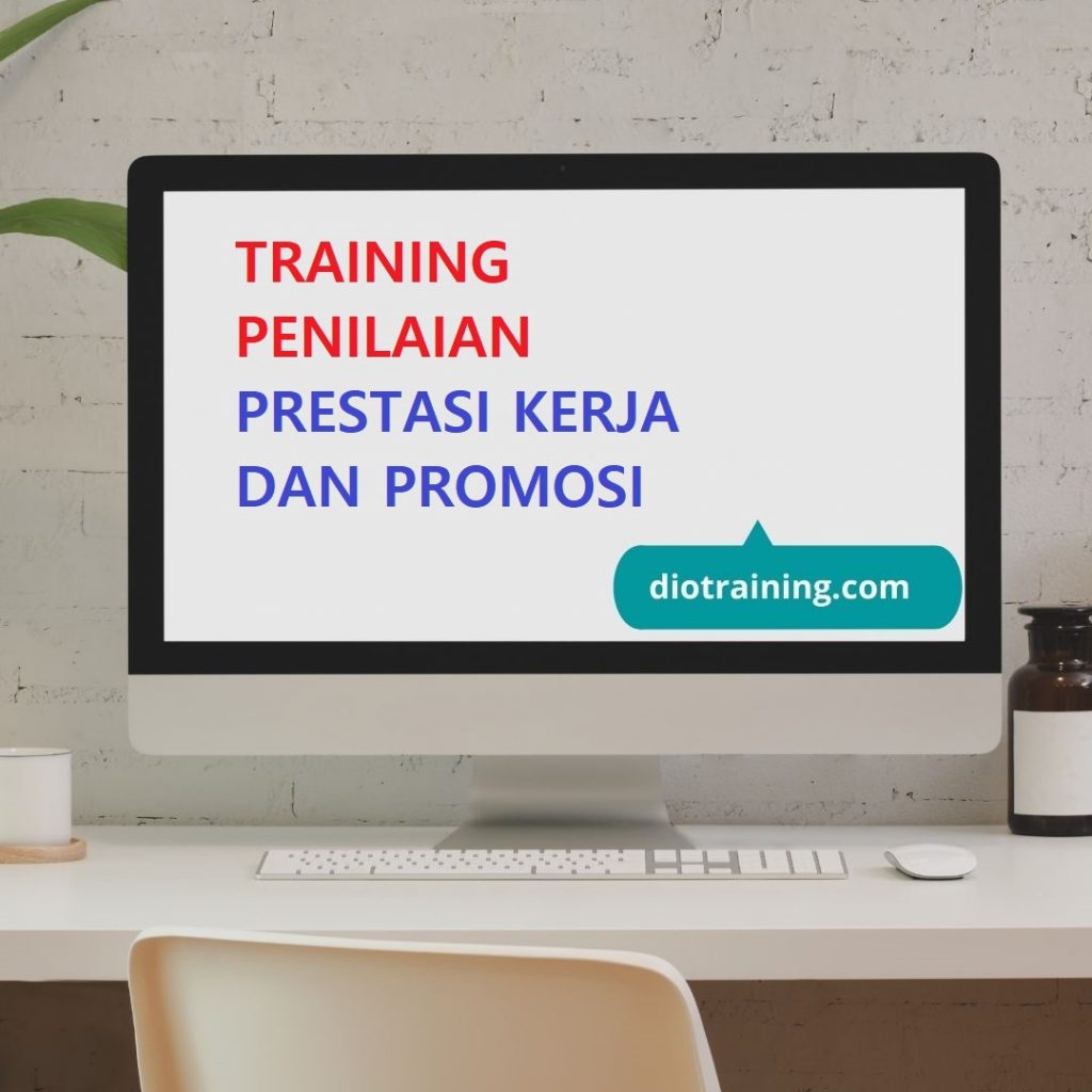 Pelatihan Penilaian Prestasi Kerja dan Promosi 