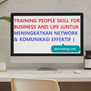 Pelatihan Keterampilan Orang Untuk Bisnis Dan Hidup