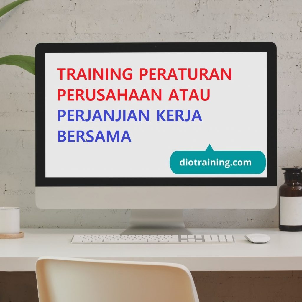 Pelatihan peraturan perusahaan atau perjanjian kerja bersama