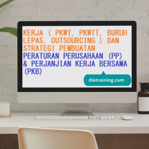 pelatihan Perselisihan Pelaksanaan Peraturan Perusahaan Dan Perjanjian Kerja