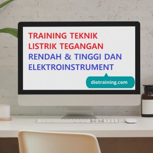 Pelatihan teknik listrik tegangan rendah & tinggi dan elektroinstrument