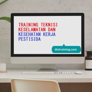 Pelatihan Teknisi Keselamatan Dan Kesehatan Kerja Pestisida