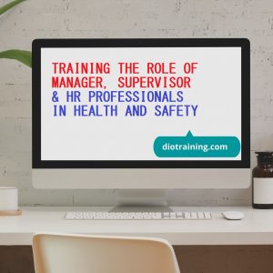 Pelatihan The Role Of Manager, Supervisor & Hr Professionals In Health And Safety