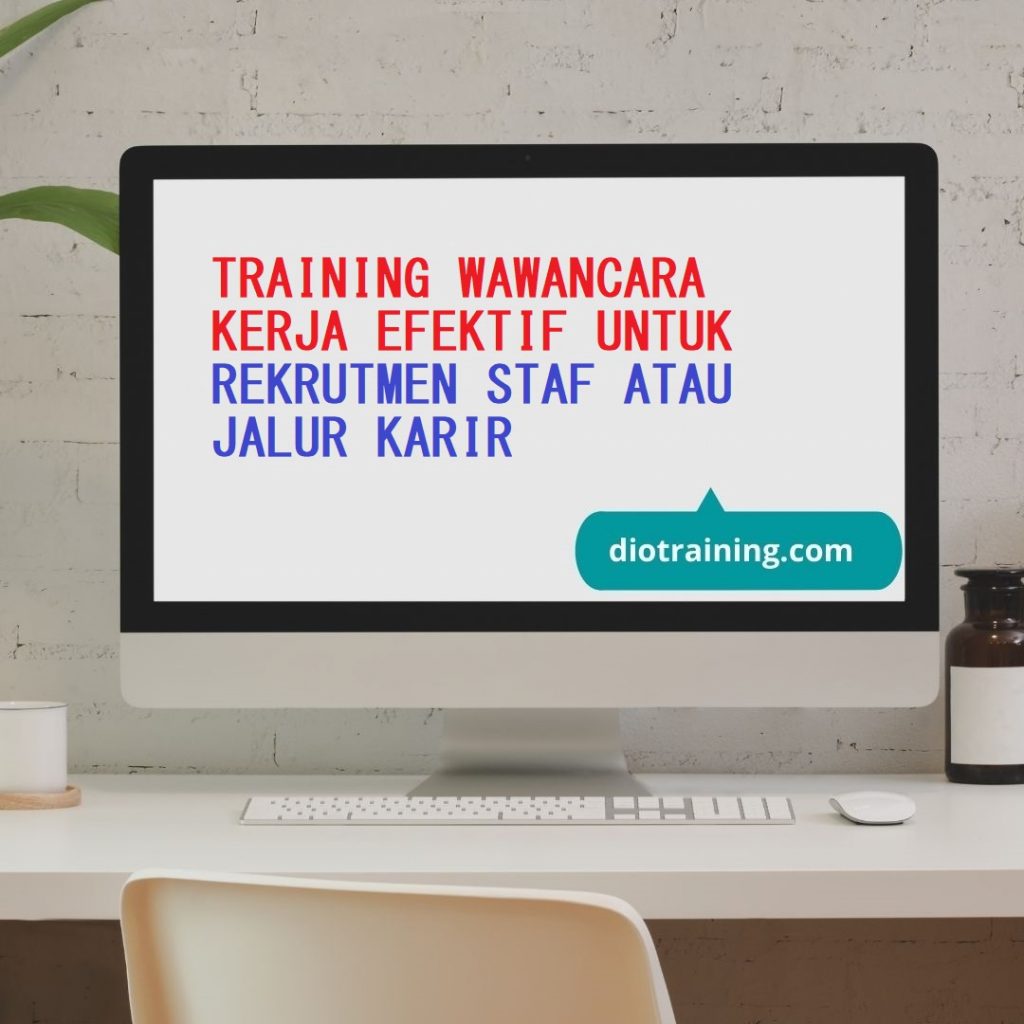 PELATIHAN WAWANCARA KERJA EFEKTIF UNTUK REKRUTMEN STAF ATAU JALUR KARIR