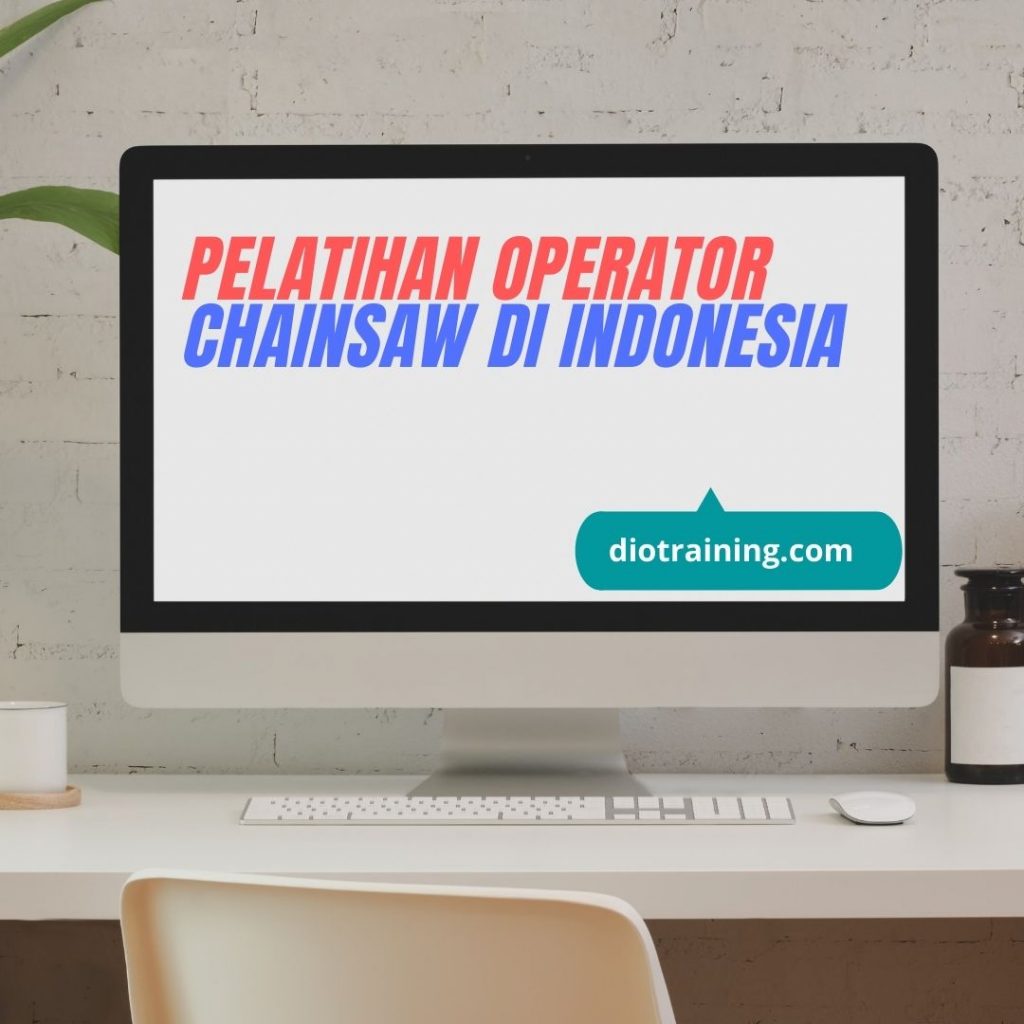 training OPERATOR CHAINSAW DI INDONESIA fix running,pelatihan OPERATOR CHAINSAW DI INDONESIA Bandung,training OPERATOR CHAINSAW DI INDONESIA Jakarta,pelatihan OPERATOR CHAINSAW DI INDONESIA Jogja,training OPERATOR CHAINSAW DI INDONESIA terbaru,pelatihan OPERATOR CHAINSAW DI INDONESIA terbaik,training OPERATOR CHAINSAW DI INDONESIA Zoom,pelatihan OPERATOR CHAINSAW DI INDONESIA Online,training OPERATOR CHAINSAW DI INDONESIA 2022,pelatihan OPERATOR CHAINSAW DI INDONESIA Bandung,training OPERATOR CHAINSAW DI INDONESIA Jakarta,pelatihan OPERATOR CHAINSAW DI INDONESIA Prakerja,training OPERATOR CHAINSAW DI INDONESIA murah,pelatihan OPERATOR CHAINSAW DI INDONESIA sertifikasi,training OPERATOR CHAINSAW DI INDONESIA Bali,pelatihan OPERATOR CHAINSAW DI INDONESIA 2022
