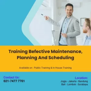 pelatihan befective maintenance, planning and scheduling surabaya