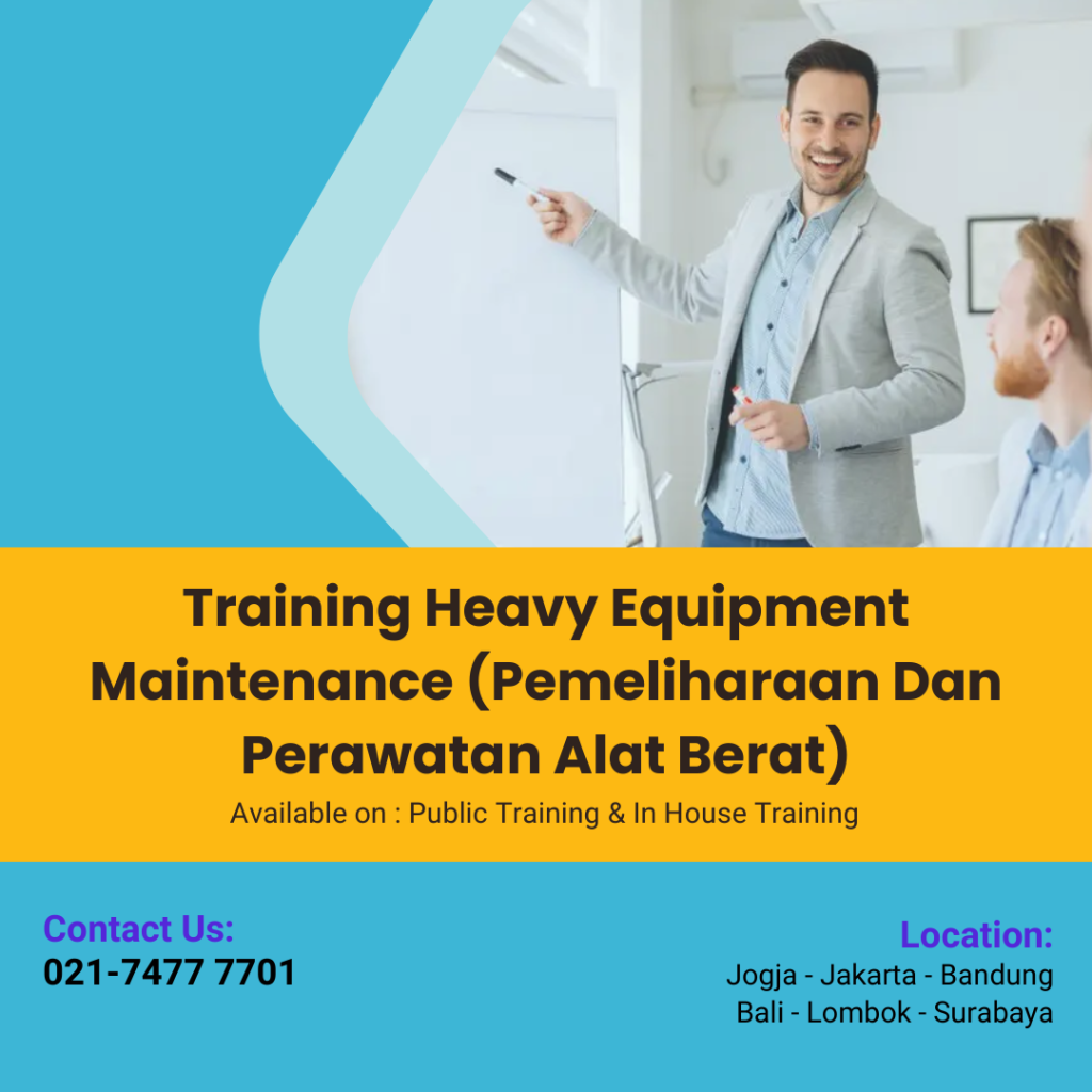 Heavy Equipment Maintenance (Pemeliharaan Dan Perawatan Alat Berat)